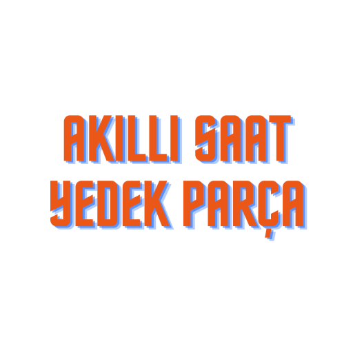 Akıllı Saat Yedek Parça